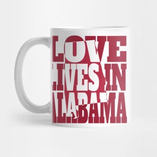 Love Lives in Alabama Mug